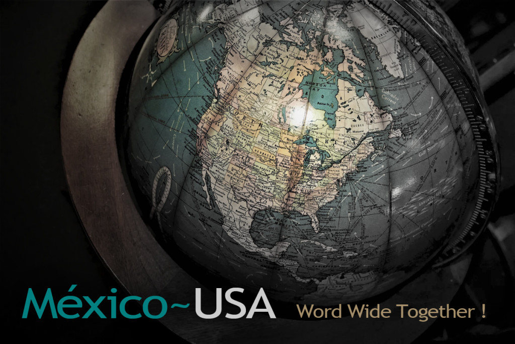 México USA World Wide Together
